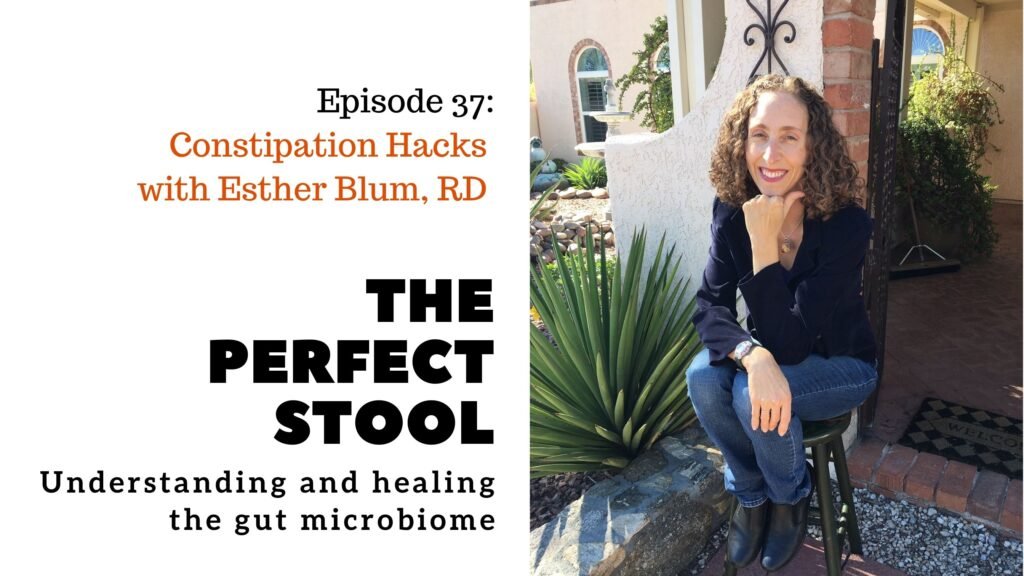 Constipation Hacks with Esther Blum, RD