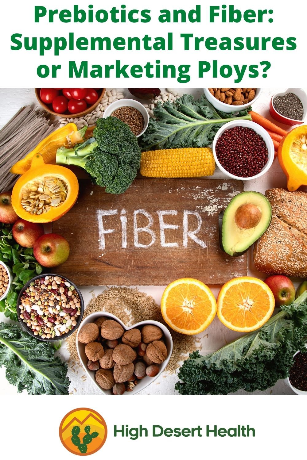 Prebiotics And Fiber: Supplemental Treasures Or Marketing Ploys? - High ...