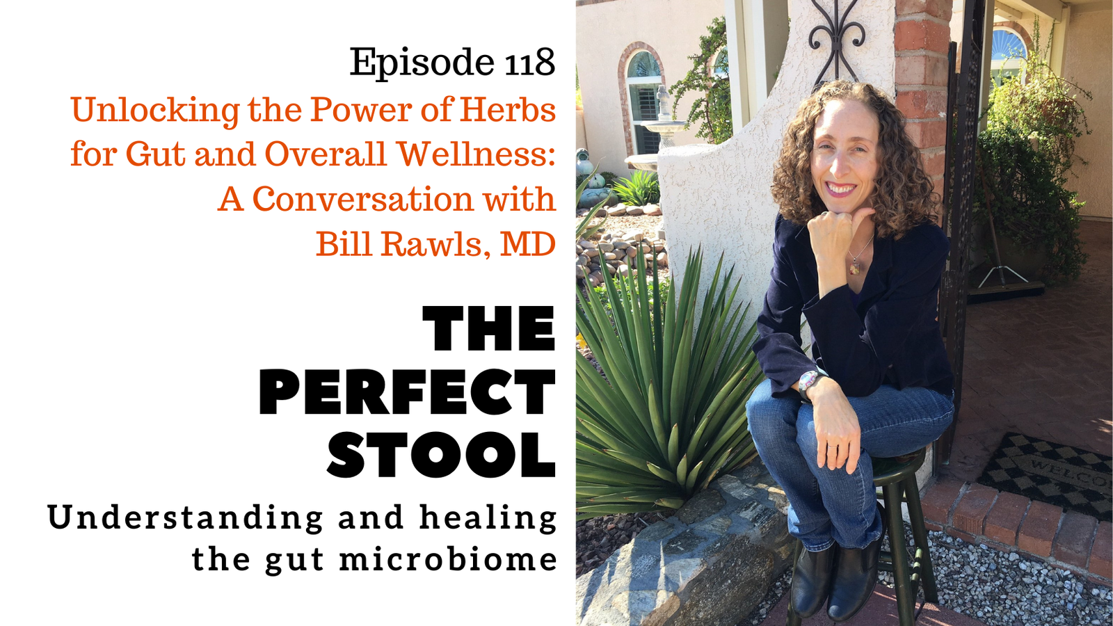 Unlocking the Power of Herbs for Gut and Overall Wellness: A Conversation with Bill Rawls, MD