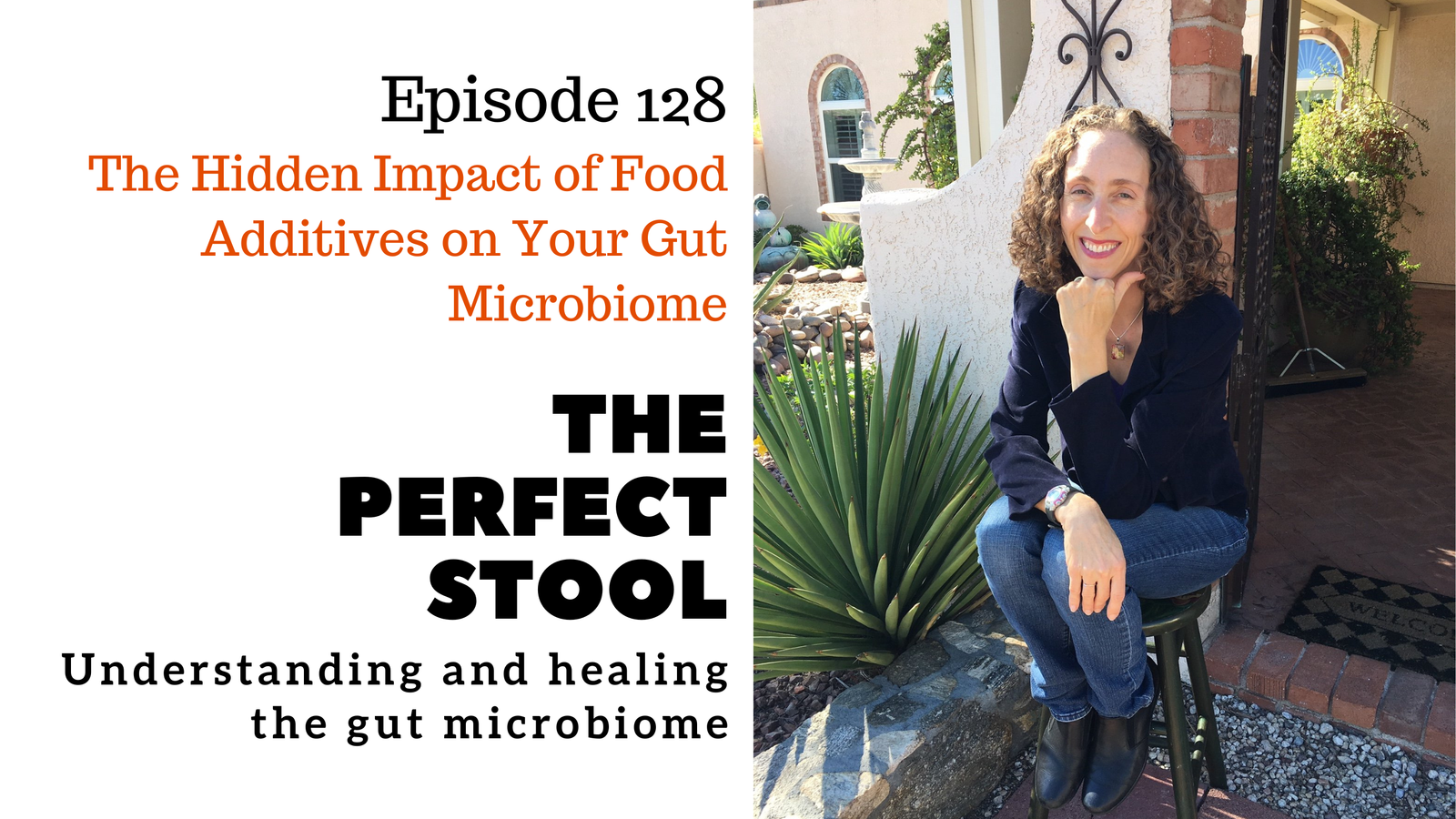 Episode 128: The Hidden Impact of Food Additives on Your Gut Microbiome 