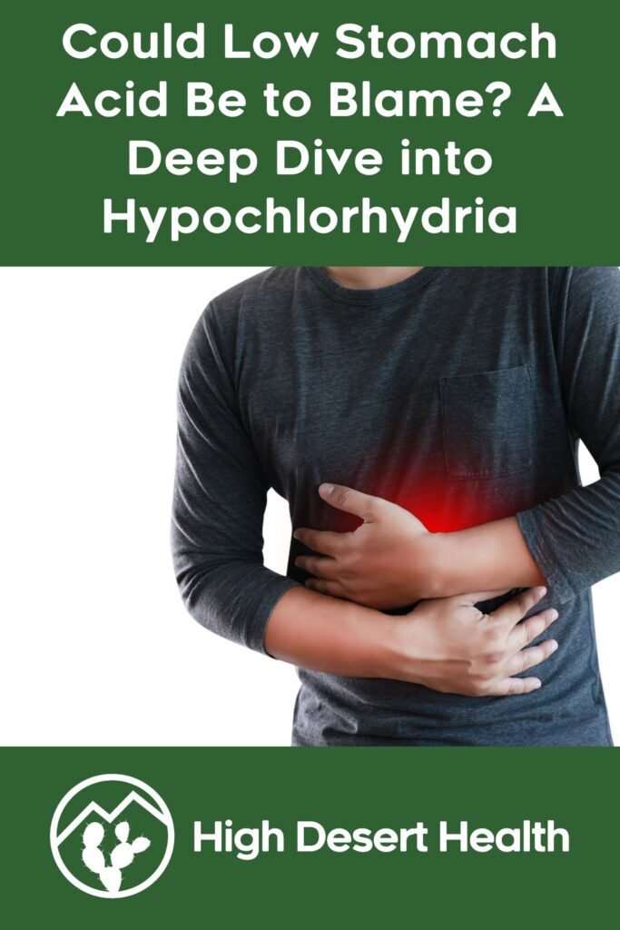 Could Low Stomach Acid Be to Blame? A Deep Dive into Hypochlorhydria