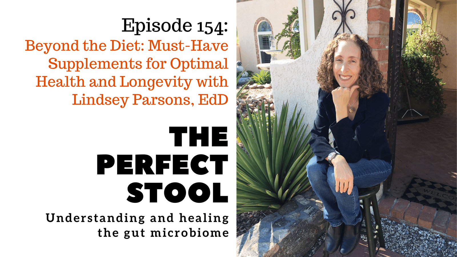 Beyond the Diet: Must-Have Supplements for Optimal Health and Longevity with Lindsey Parsons, EdD