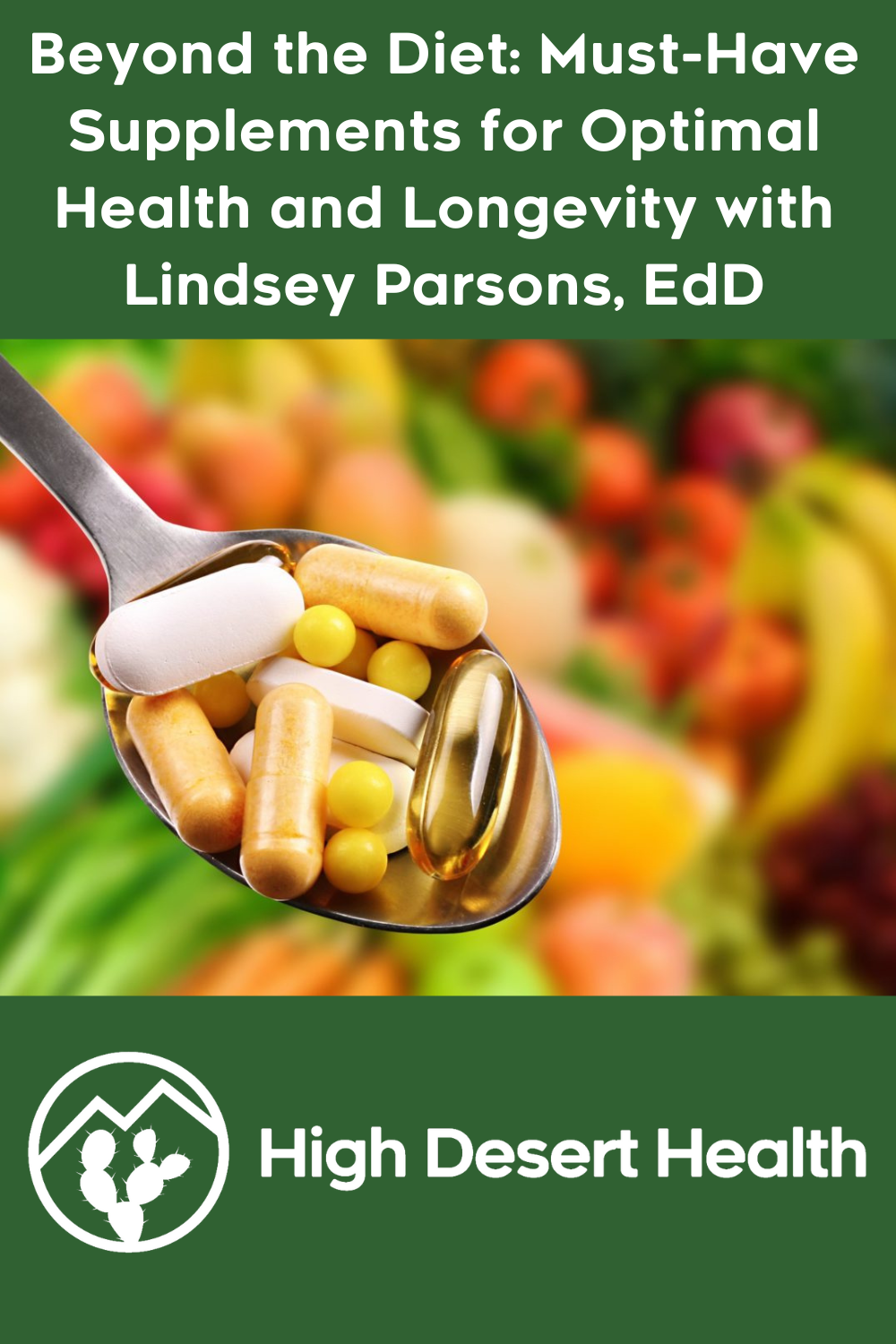 Beyond the Diet: Must-Have Supplements for Optimal Health and Longevity