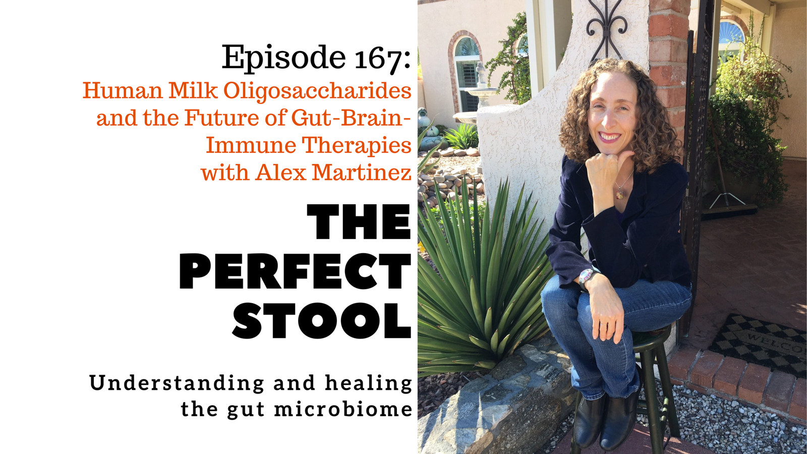 Human Milk Oligosaccharides and the Future of Gut-Brain-Immune Therapies with Alex Martinez on The Perfect Stool Podcast