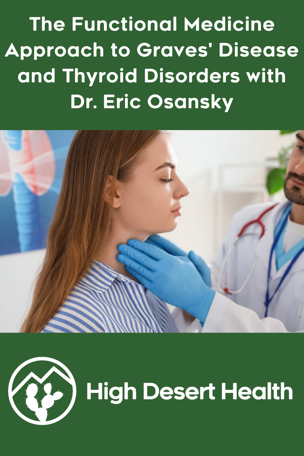 The Functional Medicine Approach to Graves' Disease and Thyroid Disorders with Dr. Eric Osansky