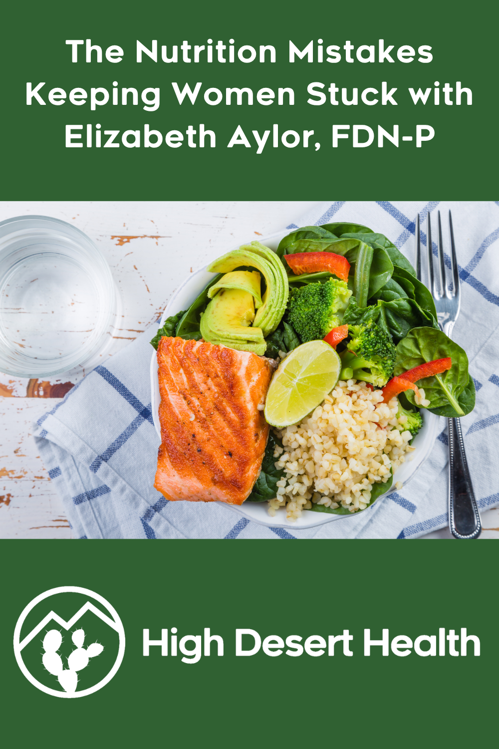 The Nutrition Mistakes Keeping Women Stuck with Elizabeth Aylor, FDN-P